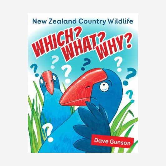 Which? What? Why? New Zealand Country Wildlife