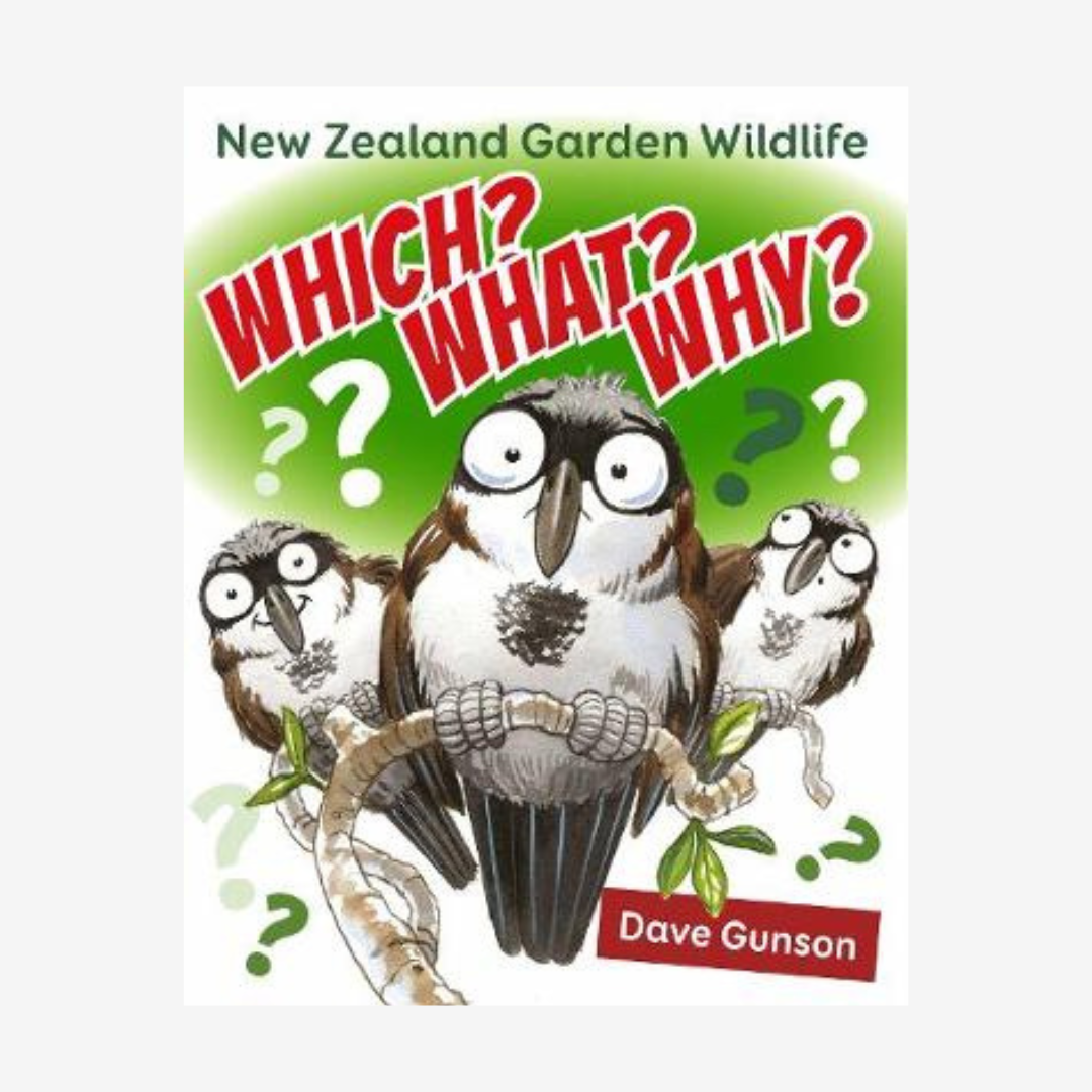 Which? What? Why? New Zealand Garden Wildlife