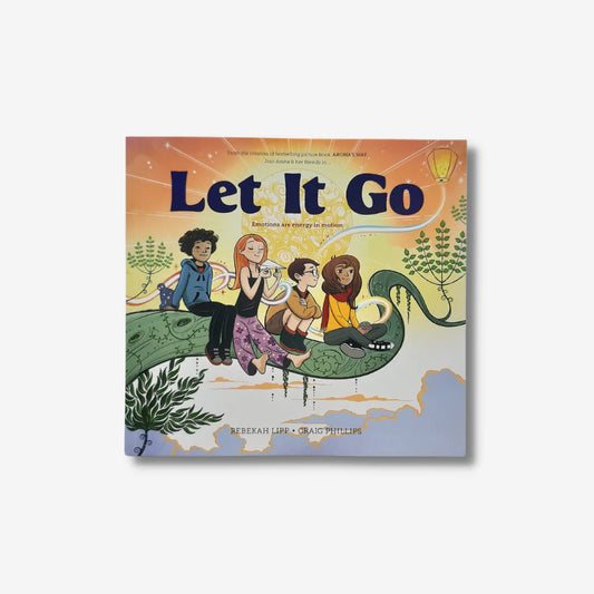 Let it Go - Emotions are energy in motion